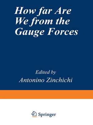 cover image of How Far Are We from the Gauge Forces